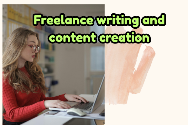 freelance writing and content creation