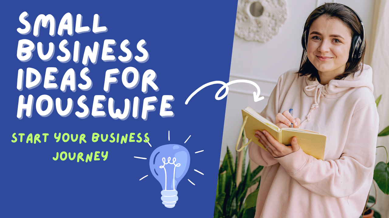 Small Business Ideas For Housewife